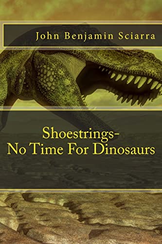 Imagen de archivo de Shoestrings-No Time For Dinosaurs a la venta por THE SAINT BOOKSTORE
