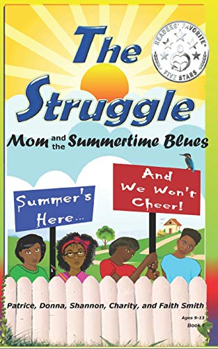 Stock image for The Struggle: Mom and the Summertime Blues (#TheStruggleBooks) for sale by Goodbookscafe