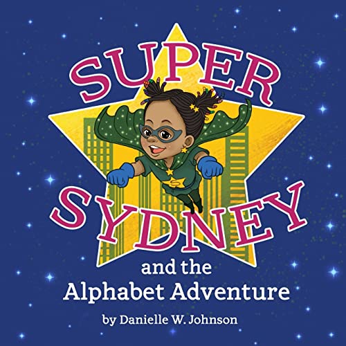 Stock image for Super Sydney and The Alphabet Adventure for sale by ThriftBooks-Dallas