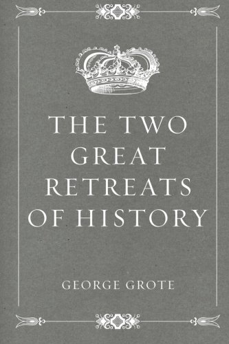 9781523697380: The Two Great Retreats of History
