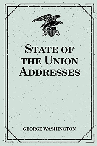 Beispielbild fr State of the Union Addresses zum Verkauf von Revaluation Books