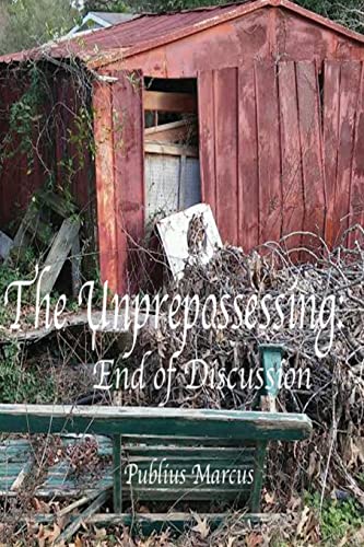 Stock image for The Unprepossessing: End of Discussion for sale by Lucky's Textbooks