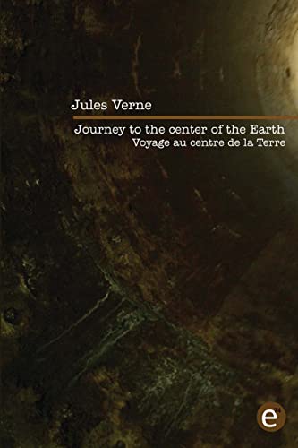 9781523708703: Journey to the center of the Earth/Voyage au centre de la Terre: Bilingual edition/dition bilingue