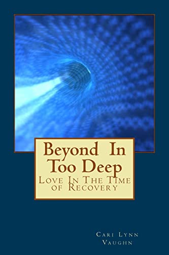 Stock image for Beyond In Too Deep for sale by THE SAINT BOOKSTORE