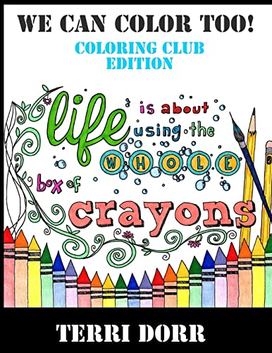 Beispielbild fr We Can Color Too! Coloring Club Edition zum Verkauf von THE SAINT BOOKSTORE