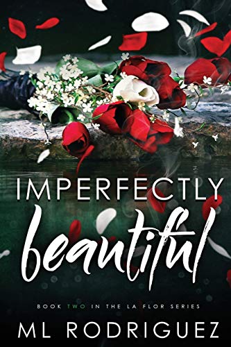 Stock image for Imperfectly Beautiful (La Flor Series) for sale by Lucky's Textbooks