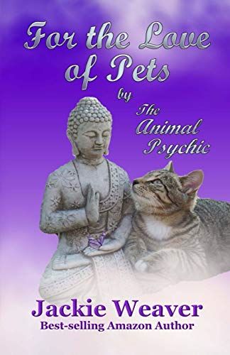 Stock image for For the Love of Pets: by The Animal Psychic: Volume 6 for sale by WorldofBooks