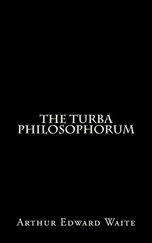 9781523723393: The Turba Philosophorum: By A.E. Waite