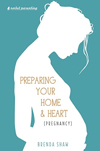 Imagen de archivo de Preparing Your Home & Heart (Pregnancy) a la venta por THE SAINT BOOKSTORE