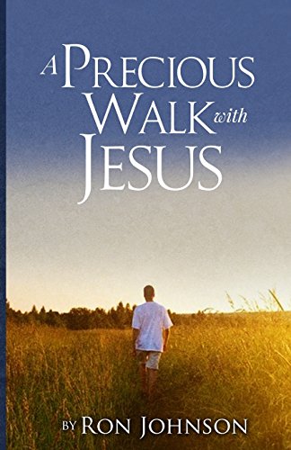 Stock image for A Precious Walk With Jesus for sale by Better World Books
