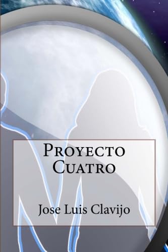 9781523733729: Proyecto Cuatro