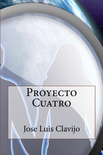 9781523733729: Proyecto Cuatro (Spanish Edition)