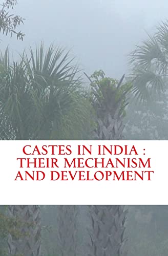 9781523734368: Castes in India : their mechanism and development