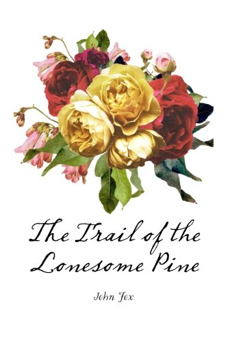 9781523735495: The Trail of the Lonesome Pine