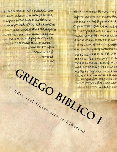 Imagen de archivo de Griego Biblico I: Departamento de Educacin Teolgica de la Editorial Universitaria Libertad a la venta por Revaluation Books