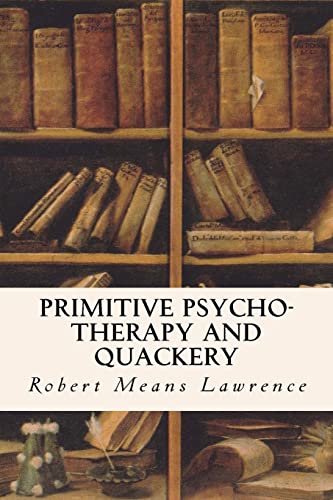 Stock image for Primitive Psycho-Therapy and Quackery for sale by Lucky's Textbooks