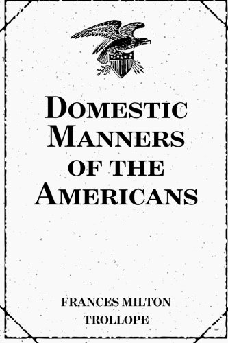 Imagen de archivo de Domestic Manners of the Americans a la venta por Better World Books: West