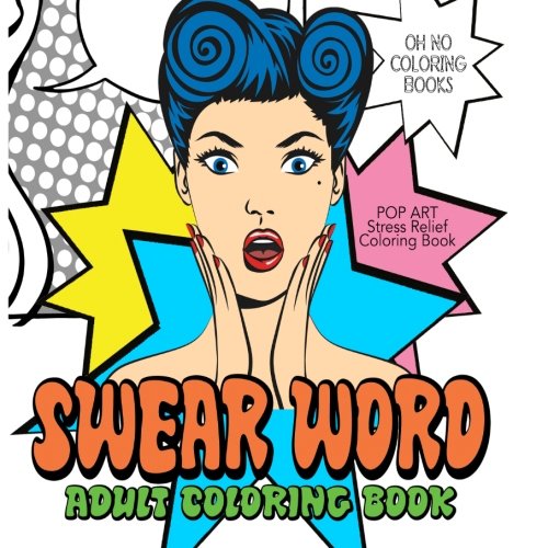 Beispielbild fr Swear Word Adult Coloring Book: Pop Art - Stress Relief Coloring Book zum Verkauf von Goodwill