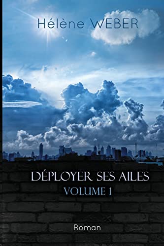 Beispielbild fr Dployer ses ailes (Volume 1) zum Verkauf von medimops