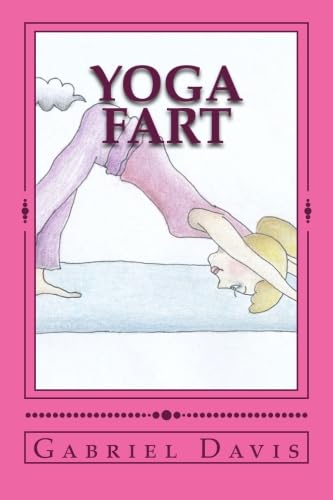 Beispielbild fr Yoga Fart: A Play in One Act zum Verkauf von SecondSale