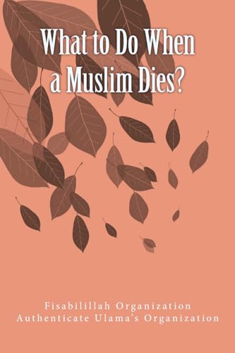 Stock image for What to Do When a Muslim Dies? for sale by THE SAINT BOOKSTORE