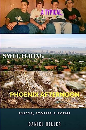Stock image for A Typical, Sweltering Phoenix Afternoon for sale by ThriftBooks-Dallas