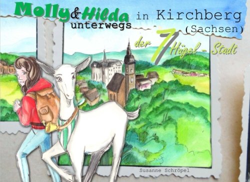 Beispielbild fr Molly und Hilda unterwegs: in Kirchberg (Sachsen) zum Verkauf von medimops