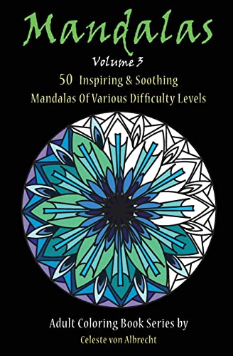Stock image for Mandalas: 50 Inspiring & Soothing Mandalas Of Various Difficulty Levels for sale by ThriftBooks-Dallas