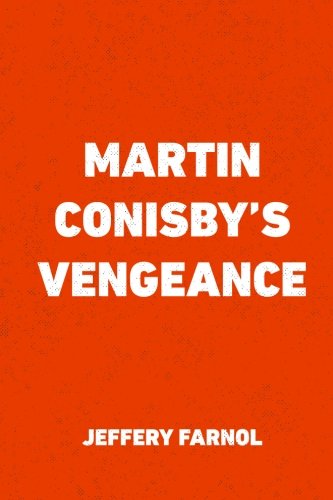 9781523758432: Martin Conisby's Vengeance