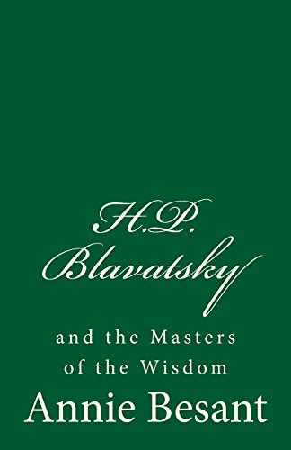 Stock image for H. P. Blavatsky and the Masters of the Wisdom: by Annie Besant for sale by medimops