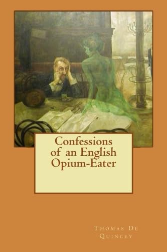 Stock image for Confessions of an English Opium-Eater for sale by WorldofBooks