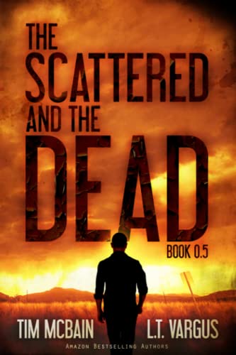Imagen de archivo de The Scattered and the Dead (Book 0. 5) a la venta por Better World Books
