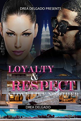 Beispielbild fr Loyalty & Respect: A Love Like No Other zum Verkauf von THE SAINT BOOKSTORE