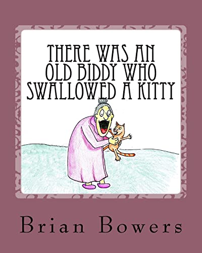 Stock image for There Was an Old Biddy Who Swallowed a Kitty for sale by Save With Sam