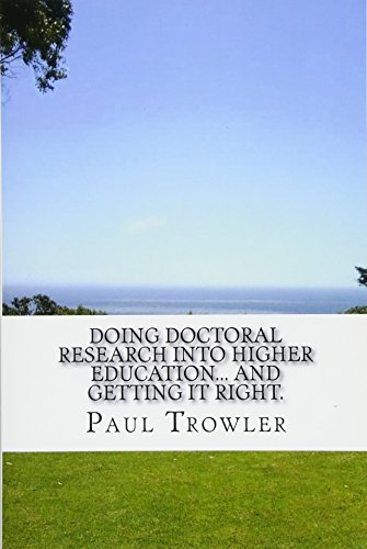 Stock image for Doing Doctoral Research into Higher Education. and getting it right. for sale by Revaluation Books