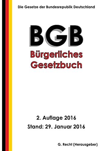 Stock image for Das BGB - Brgerliches Gesetzbuch, 2. Auflage 2016 for sale by medimops