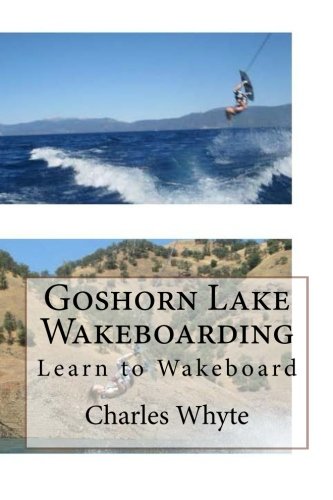 Imagen de archivo de Goshorn Lake Wakeboarding: Learn to Wakeboard a la venta por Lucky's Textbooks