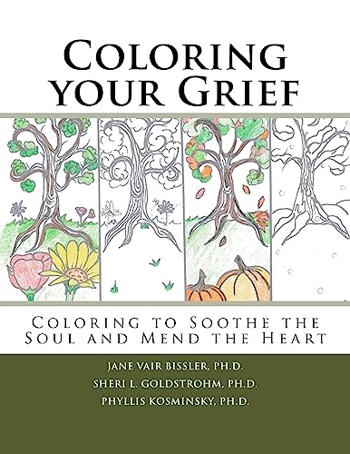 Beispielbild fr Coloring your Grief: Coloring to soothe the soul and mend the heart zum Verkauf von Wonder Book