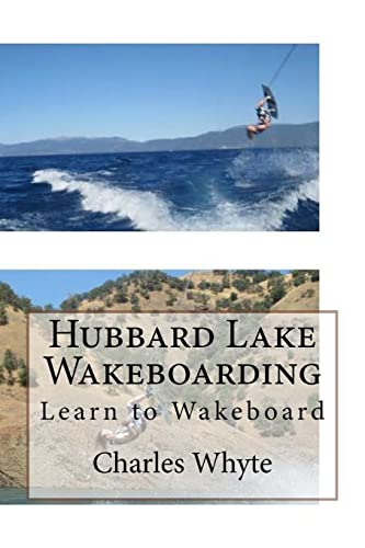 Imagen de archivo de Hubbard Lake Wakeboarding: Learn to Wakeboard a la venta por Lucky's Textbooks