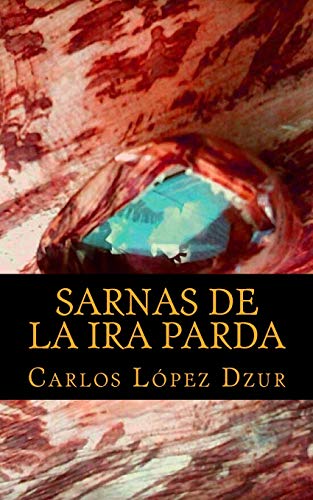 Stock image for Sarnas de la Ira Parda: Sarnas de Aniversario (Spanish Edition) for sale by Lucky's Textbooks