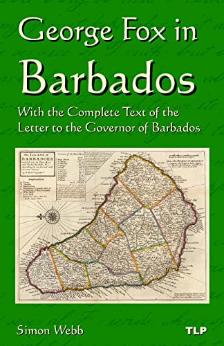 Imagen de archivo de George Fox in Barbados: With the Complete Text of the Letter to the Governor of Barbados a la venta por HPB-Diamond