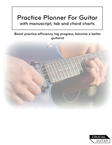 Stock image for Practice Planner For Guitar: Boost practice efficiency, log progress, become a better guitarist for sale by Revaluation Books