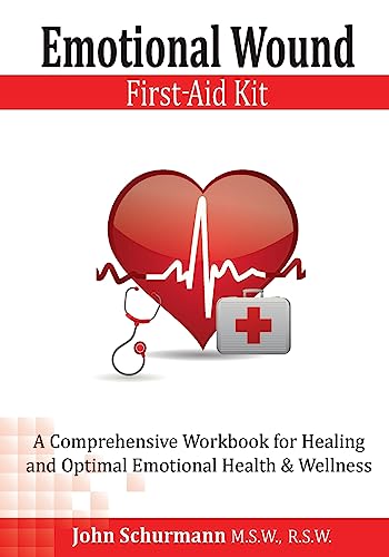 Stock image for Emotional Wound First Aid Kit A Comprehensive Workbook for Healing and Optimal Emotional Health Wellness for sale by PBShop.store US