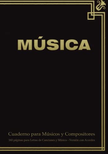 9781523796717: Cuaderno para Msicos y Compositores de 160 pginas para Letras de Canciones y Msica. Versin con Acordes: Cuaderno de 17.78 x 25.4 cm con tapa en ... pentagramas, acordes y tablas de acordes.
