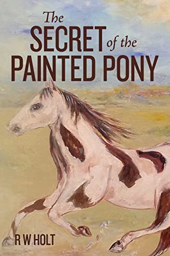 Beispielbild fr The Secret of the Painted Pony zum Verkauf von ThriftBooks-Atlanta