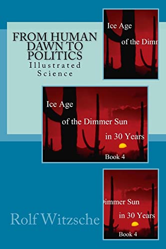 9781523802807: From Human Dawn to Politics: Illustrated Science