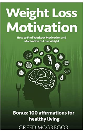 Stock image for Weight Loss Motivation Guide: How to Find Workout Motivation and Motivation to Lose Weight for sale by Save With Sam