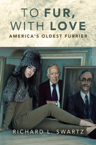 9781523803798: To Fur, With Love: America's Oldest Furrier
