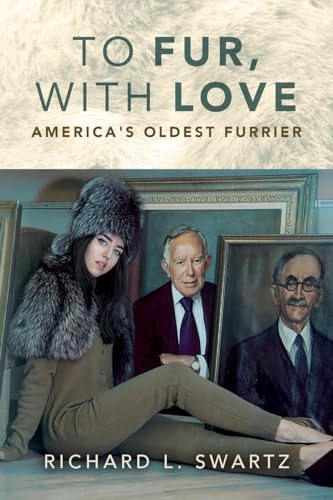 9781523803798: To Fur, With Love: America's Oldest Furrier