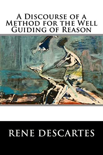 Beispielbild fr A Discourse of a Method for the Well Guiding of Reason zum Verkauf von THE SAINT BOOKSTORE